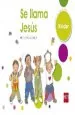 PDF Religión Católica. Kinder. Se Llama Jesús. Texto del autor María Merino Martínez de Pinillos