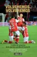 PDF Volveremos, Volveremos. Crónica de Camerino de la Séptima Estrella Del Santa fe del autor Daniel Samper Ospina