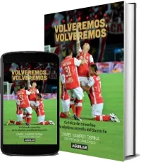 Libros completos: Volveremos, Volveremos. Crónica de Camerino de la Séptima Estrella Del Santa fe escrito por Daniel Samper Ospina Google Books PDF, editorial (Aguilar) comprimido en ACE, ZIP, AZW3, ZIPX, TXTz, RAR