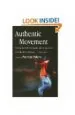 PDF Authentic Movement: Moving The Body, Moving The Self del autor Patrizia Pallaro