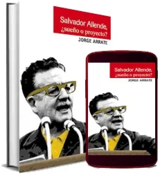 eBook Salvador Allende, ¿Sueño o Proyecto? libro online Google Drive