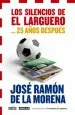 PDF Los Silencios de el Larguero... 25 Años Después del autor José Ramón de la Morena