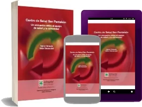 Libro Centro de Salud San Pantaleon. Un Encuentro entre el Equipo de Salud y la Comunidad completo PDF en MEGA