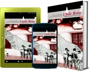 Chile Roto. Uruguayos el día Del Golpe en Chile Libro para tablet|móvil|celular + eBook