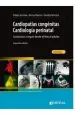PDF Cardiopatias Congenitas. Cardiologia Perinatal. Conductas a Seguir desde el Feto al Adulto del autor Felipe Somoza