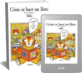 Bajar «Cómo se Hace un Libro» de Aliki de Juventud en PDF o ePub gratis 2022