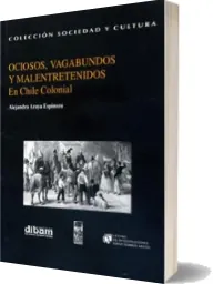 PDF «Ociosos, Vagabundos y Malentretenidos» completo | Alejandra Araya Mega