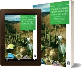 Cómo bajar Ciencia Indígena de Los Andes Del Norte de Chile PDF de Carolina Villagrán + ePub