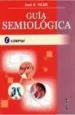 PDF Guia Semiologica 2da Edición del autor José Hipolito Vilar