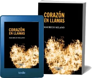 Google Books en PDF: Corazón en Llamas de Mauricio Milano en Español Amazon Drive, WeTransfer, Volafile, Google Drive, Apple iCloud, Load.to, SendMyWay, Torrent edición 2022 | Android - iPhone versión completa