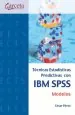 PDF Técnicas Estadísticas Predictivas Con Ibm Spss del autor César Pérez
