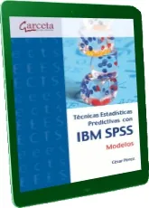 Técnicas Estadísticas Predictivas Con Ibm Spss eBook para leer + resumen