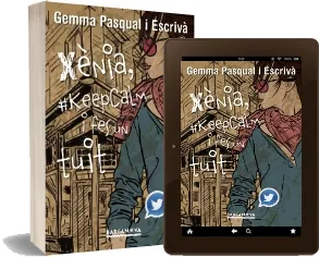 Libros completos: Xènia, Keep Calm i Fes un Tuit de Gemma Pasqual Escrivà Google Books ePub + eBook