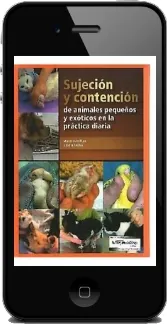 Sujecion y Contencion de Animales Pequeños y Exoticos en la Practica Diaria eBook + ePub descargar + resumen