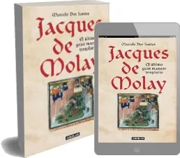 Descargar Jacques de Molay. El Último Gran Maestre Templario PDF 240 páginas