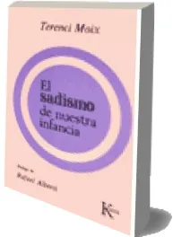 El Sadismo de Nuestra Infancia Descargar gratis para iPhone/iPad/Kindle/Android + eBook