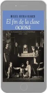 El Fin de la Clase Ociosa autor Miguel Artola Blanco PDF online Google Drive