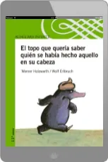 Libros buenos para leer: El Topo Que Quería Saber Quién se... de Werner Holzwarth Google Books ePub (Alfaguara) (48) páginas ZIP, RAR, MobiPocket, AZW3, LIT, TXTz Bajar sin registro