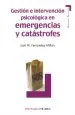 PDF Gestión e Intervención Psicológica en Emergencias y Catástrofes del autor Juan m. Fernández Millán