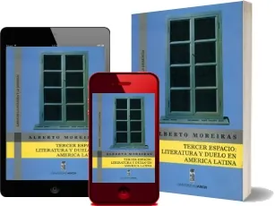 «Tercer Espacio: Literatura y Duelo en América Latina» bajar PDF - eBook gratis «Alberto Moreiras» 2022 + resumen