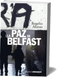 DESCARGA GRATIS «La Paz de Belfast» [PDF] | Rogelio Alonso Pascual 2022