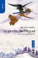 PDF La Pluma de Miguel: Una Aventura en Los Andes del autor Isabel Mesa de Inchauste