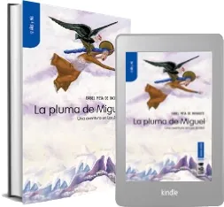 Como descargar La Pluma de Miguel: Una Aventura en Los Andes sin pagar + eBook