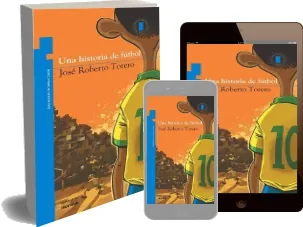 Drive Una Historia de Fútbol PDF de José Roberto Torero 93 páginas de la editorial Norma