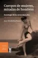 PDF Cuerpos de Mujeres, Miradas de Hombres del autor Jean Claude Kaufmann