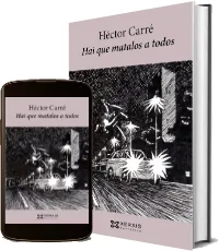 Descargar libro Hai Que Matalos a Todos (PDF) + (Resumen)