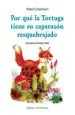 PDF Por qué la Tortuga Tiene su Caparazón Resquebrajado del autor Mabel Condemarín