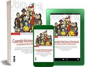 Google Books gratis ePub: Cuando Hicimos Historia: La Experiencia de la Unidad Popular de Julio Pinto Vallejos en Español 2022 | Kindle - iPad