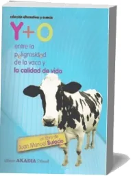 Descargar Y+O entre la Peligrosidad de la Vaca y la Calidad de Vida completo Mega