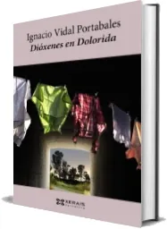 Leer PDF «Dióxenes en Dolorida» editorial Edicions Xerais 2022 Mega