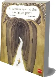 Descargar libro completo El Camino Que no Iba a Ninguna Parte PDF + resumen