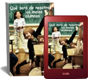 PDF «Qué Sera de Nosotros, Los Malos Alumnos» - Álvaro Marchesi Ullastres - Descargar GRATIS 2022