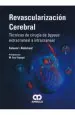 PDF Revascularizacion Cerebral. Tecnicas de Cirugia de Bypass Extracraneal a Intracraneal del autor Saleem i. Abdulrauf