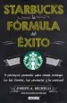 PDF Starbucks, la Fórmula Del Éxito del autor Joseph a. Michelli