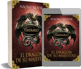 Descargar «El Dragón de su Majestad» (Naomi Novik) en PDF gratis 2022 Mega