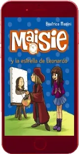 Drive Maisie y la Estrella de Leonardo eBook descargar en Español de la editorial Anaya Infantil y Juvenil