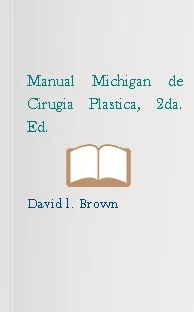 Leer y descargar online Manual Michigan de Cirugia Plastica, 2da. Ed.