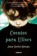 PDF Cuentos para Ulises del autor Juan Carlos Ortega