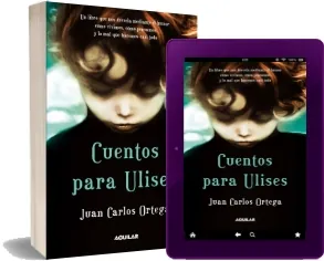Leer Cuentos para Ulises de Juan Carlos Ortega Mega