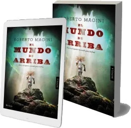 Descargar El Mundo de Arriba de Roberto Magini Libro completo + resumen PDF 26 páginas | Sin registro