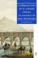 PDF Configuraciones de lo Colonial Chileno, la Narrativa de Justo Abel Rosales del autor Bernardita Eltit