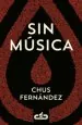 PDF Sin Música del autor Chus Fernández