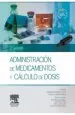 PDF Administracion de Medicamentos y Calculo de Dosis del autor Zabalegui Yarnoz y Lombraña Mencía