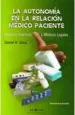 PDF La Autonomia en la Relacion Medico- Paciente del autor Daniel h. Silva