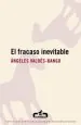 PDF El Fracaso Inevitable del autor Ángeles Valdés Bango
