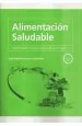 PDF Alimentacion Saludable Guia Practica para su Realizacion del autor Lopez Suarez